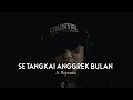 Lagu Setangkai Anggrek Bulan - A.Riyanto (COVER) HR