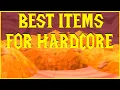 Classic Hardcore BEST ITEMS FOR HARDCORE