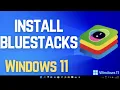 How to Install BlueStacks on Windows 11 How to Run Android Apps Games on Windows PC Guide