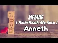 Download Lagu Anneth - MEMAR ( Meski Masih Ada Rasa ) Lirik Musik 2023 || Indo Musik
