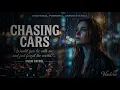 Chasing Cars - Snow Patrol (Intimate Cinematic Cover) | Female Vocal