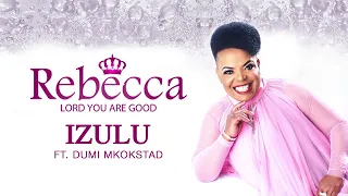 rebecca malope izulu audio ft dumi mkokstad