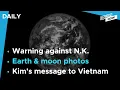 S. Korean Lunar orbiter Danuri takes photos of Earth and Moon / Warning against North Korea