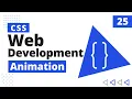 25 CSS Animation CSS Bangla Tutorial CSS3 Bangla Tutorial Complete Web Development Course