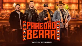 Paredão Berra - Bruno e Barretto e @Os Barões da Pisadinha Oficial