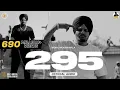 Download Lagu 295-Sidhu Moosewala Song || Last Word Of Sidhu Moosewala