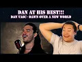 Download Lagu DAN AT HIS BEST - DAN VASC - DAWN OVER A NEW WORLD (Reaction)