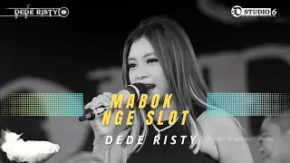 Download MABOK NGE SLOT Voc DEDE RISTY I LIVE MUSIC “ DEDE RISTY “ GANJENE PANTURA I SETU PATOK MP3