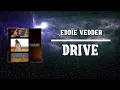 Eddie Vedder - Drive (Lyrics)