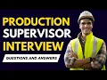 Top 25 Production Supervisor Interview Questions and Answers for 2026