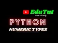 Numeric Types Python Programming Language EduTut Learn Easily in Tamil