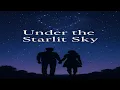Lagu Under the Starlit Sky – Emotional Romantic Song (Female Vocal Ballad)