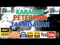 Download Lagu KARAOKE PETERPAN - 'Tak Bisakah' M/V Karaoke UHD 4K Original ter_jernih