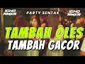 Lagu PARTY SENTAK 🌴 TAMBAH OLES || IGHO REMIXER FT RYSON WKC - REMIX NEW 2026