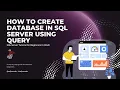 How to Create Database in SQL Server Using Query MS SQL Server Tutorial in Hindi