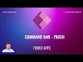 Command Bar Power Apps - Patch Command