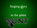 Glory to the Green (UNT's Alma Mater)