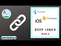 Flutter iOS deep linking tutorial part 3 flutter coding