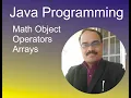 Java Lesson 5 - Math Object Operators Arrays