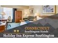 Holiday Inn Express Southington - Southington Hotels Connecticut