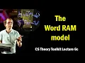 The Word RAM Model CMU Lecture 6c of CS Theory Toolkit