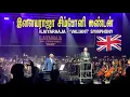 Download Lagu ILAYARAAJA - SYMPHONY - VALIANT - LONDON 🇬🇧