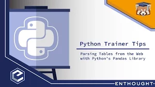 Python Trainer Tip Parsing Tables from the Web with Python s Pandas Library