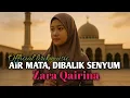 AIR MATA, DIBALIK SENYUM - Justice Forzara Qairina [ Bara Music ] Official Lirik Music
