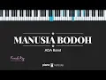 Download Lagu Manusia Bodoh (FEMALE KEY) Ada Band (KARAOKE PIANO)