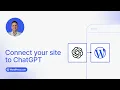 How to Connect Your WordPress Site to ChatGPT