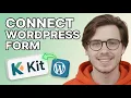 How to Connect Worpress Form in Kit 2026 Fast Tutorial