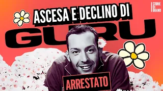 The Rise and Fall of Guru