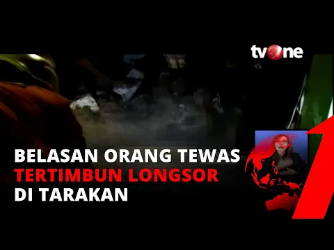 Belasan Orang Meninggal Dunia Akibat Tertimbun Longsor di Tarakan | tvOne