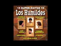 Los Humildes - Morena La Causa Fuiste