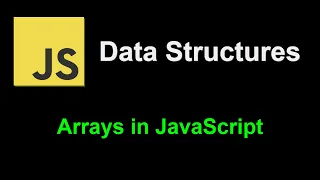 Arrays in JavaScript JavaScript Data Structures