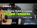 Download Lagu Kunci Gitar Pesawat Tempurku - Iwan Fals | Mudah untuk Pemula