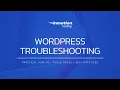 Common WordPress Troubleshooting Techniques for Plugins Themes Databases Email Security and more
