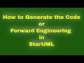 How to generate the code in StarUML Forward Engineering in StarUML