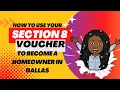 How to Use a Section 8 Housing Voucher to Buy a Home in Dallas Texas