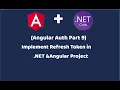 Refresh Token in Angular and Net 6 project JWT token Angular DotNet Auth Series Part 9