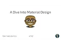 A Dive into Material Design