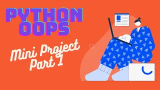 Python Object-Oriented Programming Mini Project Part-1 Banking System