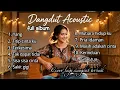 Lagu Kumpulan Lagu Dangdut ( cover acoustic ) full album Rhoma irama dkk