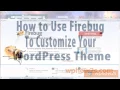 How to Customize Your WordPress Theme with Firebug