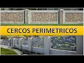 DISENOS DE CERCOS PERIMETRICOS