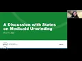 Webinar A Discussion with States on Medicaid Unwinding March 11 2022