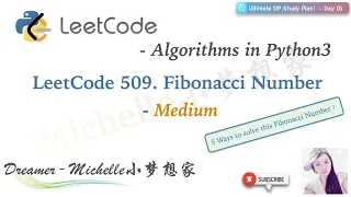LeetCode in Python 509 Fibonacci Number DP with 5 Different Ways Up - Dreamer Michelle