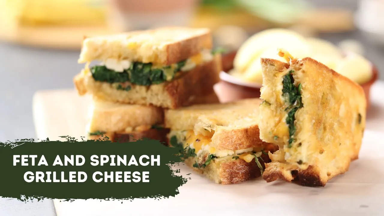 Feta & Spinach Grilled Cheese          Sanjeev Kapoor Khazana