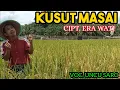 Download Lagu KUSUT MASAI || CIPT. ERA WATI || VOC. UNCU SARO (Official Vidio Clip)