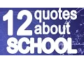 12 Quotes about school - Motivational quotes about education
